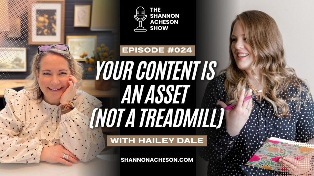 Shannon Acheson Show with Hailey Dale Your Content Empire